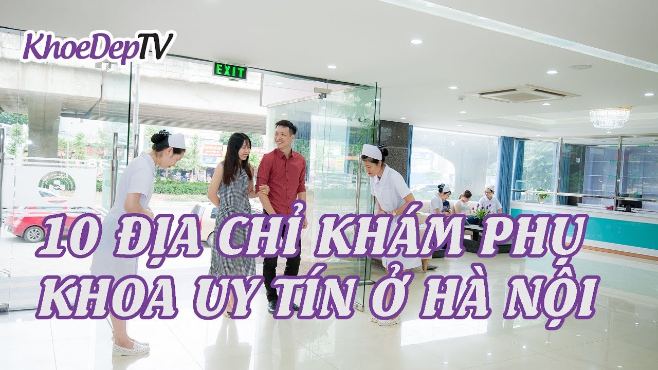 phòng khám phụ khoa tốt ở đà nẵng  New 2022  10 Địa Chỉ Khám Phụ Khoa Uy Tín ở Hà Nội | Khỏe Đẹp TV
