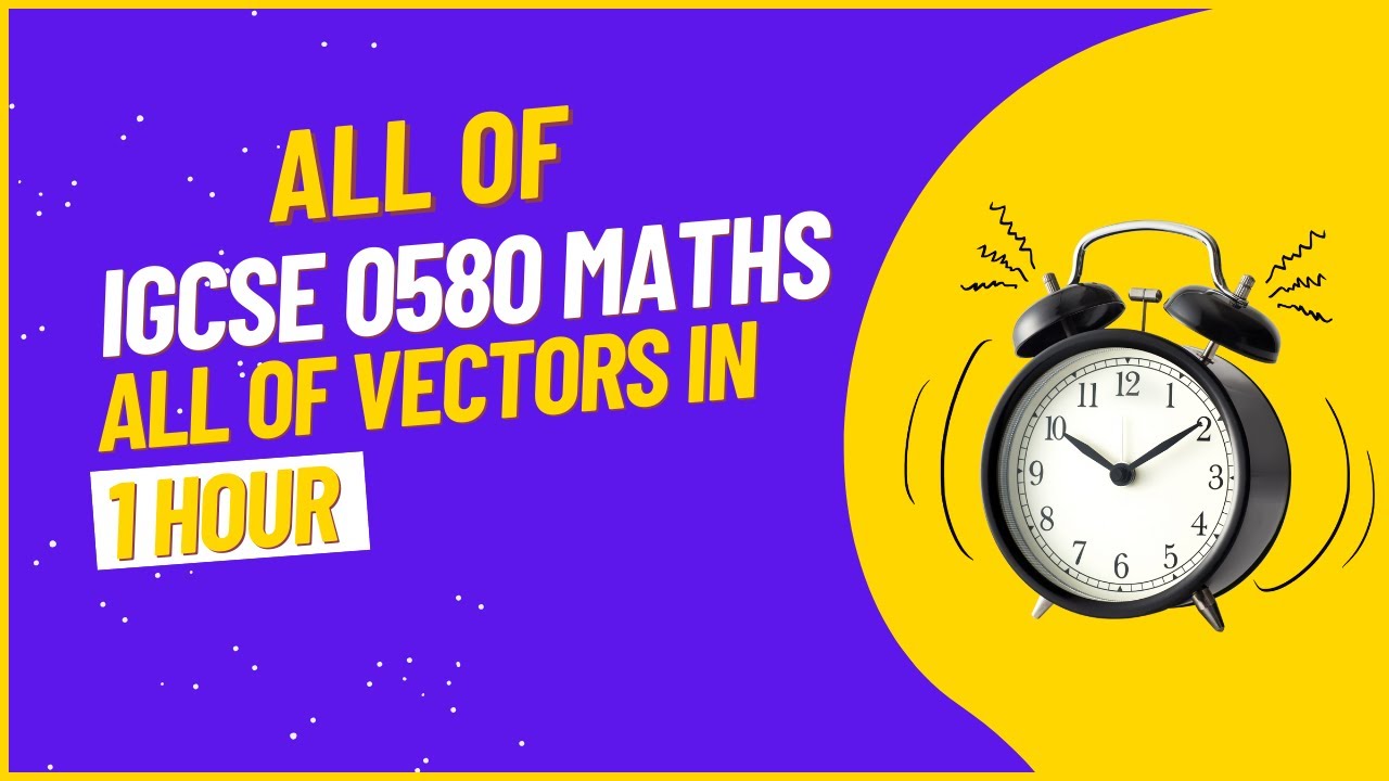 Vectors - IGCSE 0580 Extended Maths - YouTube
