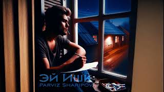 Parviz Sharipov - Ey Eshgh Resimi