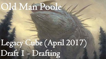 Legacy Cube (April 2017): Draft 1 - Drafting