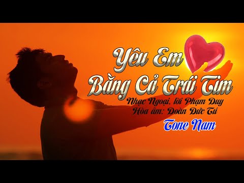 YÊU ANH BẰNG CẢ TRÁI TIM