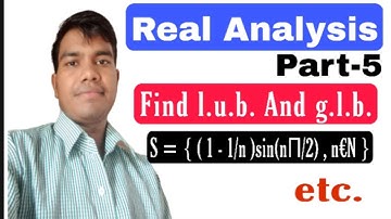 Part-5 Examples Of Supremum And Infimum | Supremum and Infmimum | In Real analysis Hindi