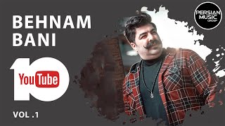 Behnam Bani - Best Songs 2019 I Vol. 1 ( بهنام بانی - ده تا از بهترین آهنگ ها )