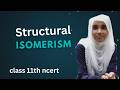 Structural isomerism class 11th ncert