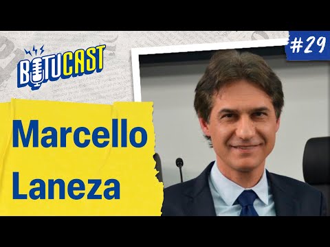 BotuCast 29 - Dr. Marcello Laneza Felício (Secretário de saúde)
