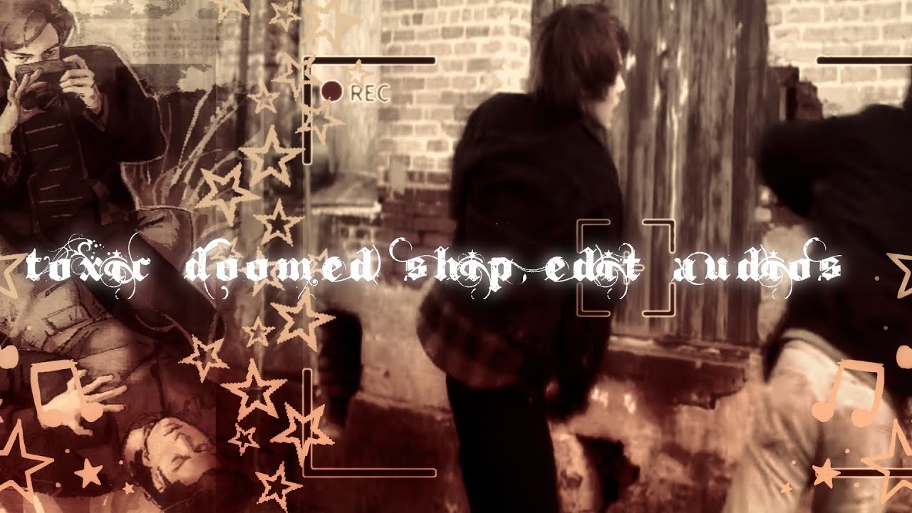 ☆ミ♪Ŧoxic/Doomed Ship Edit Audios..||+Timestamps|| Beacuse EVIL STONATHAN😈♪☆ミ