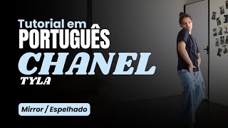 'CHANEL' Tutorial PORTUGUÊS - Espelhado/Mirrored | TYLA