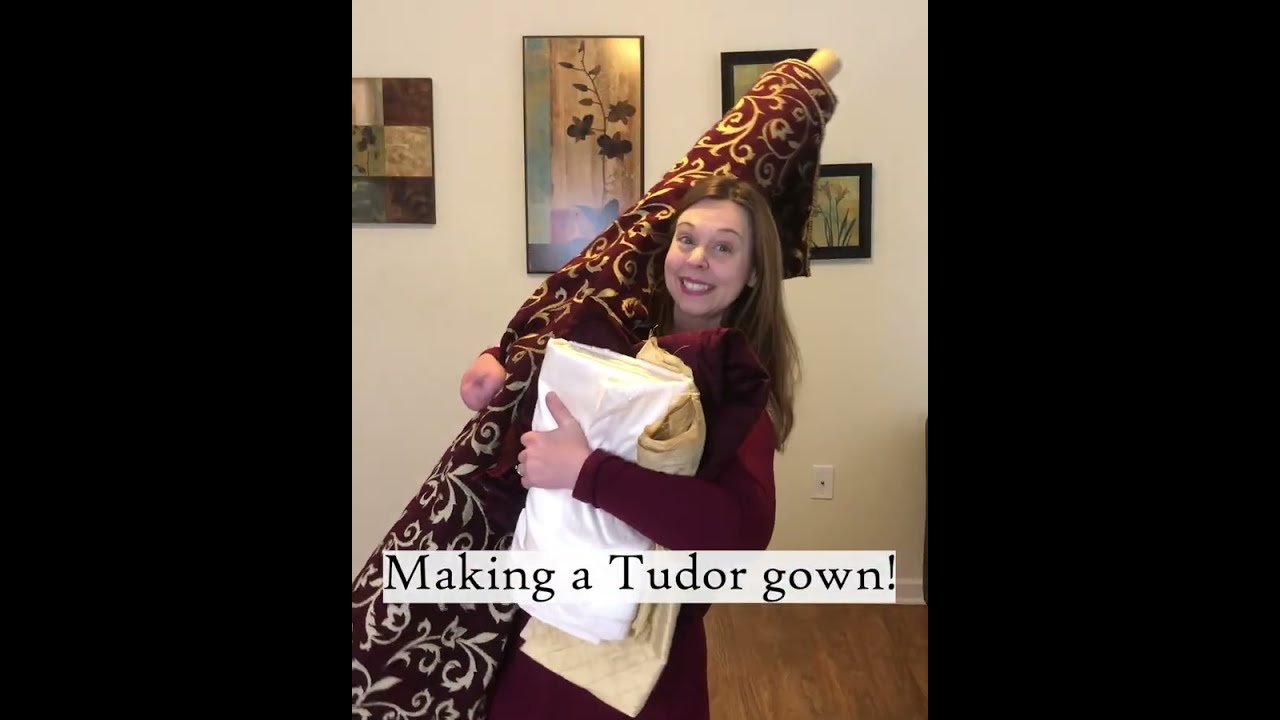Making Of: A Tudor Gown