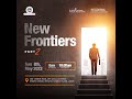 New Frontiers (Part 2) / RCCG City of David Sunshine Service (08/05/2022) 10:30am WAT