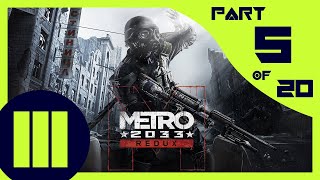 Metro 2033 Redux - Part 5 - Chapter 2: Dead City - ENG - Gameplay/Walkthrough - No Commentary