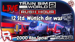 ?Train Sim World 2?033?Live? 2000 Abo Special Wünsch dir was (German / Deutsch) Jetzt mit Funktion