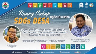 Sharing Session : Rincian Insentif Desa 2024, Sesuai KMK No. 352/2024 | Ruang Cakap SDGs DESA #368
