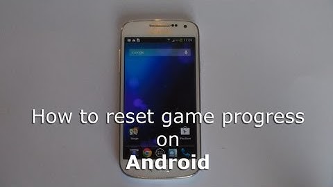 How to reset game progress on Android