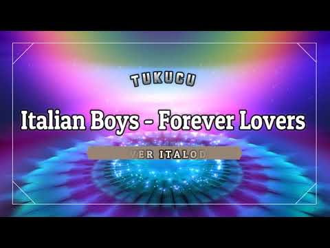 Italian Boys - Forever Lovers (TuKuCu version) RMX italo disco
