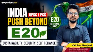 E20 Ethanol Blending Explained | Flex Fuel Vehicles | Brazil Model vs India | UPSC Economy 2026