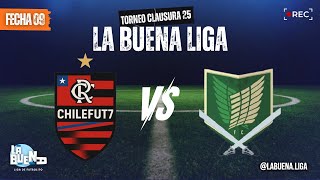 Flamengo Chile Vs Tatakae Fc  La Buena Liga Jueves Fecha 9  Torneo Clausura