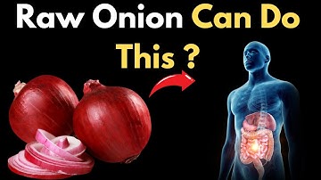 The Surprising Health Benefits of Eating Raw Onion Daily