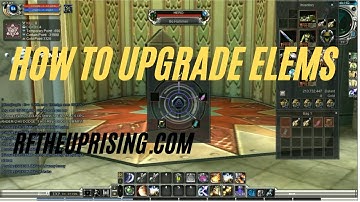 RF Uprising - How to upgrade elems (Newbie guide)