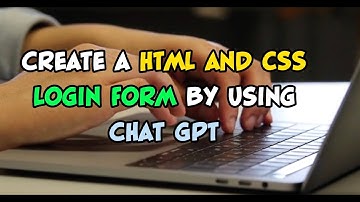How to create a Html and CSS login Form Using Chat GPT(2023)