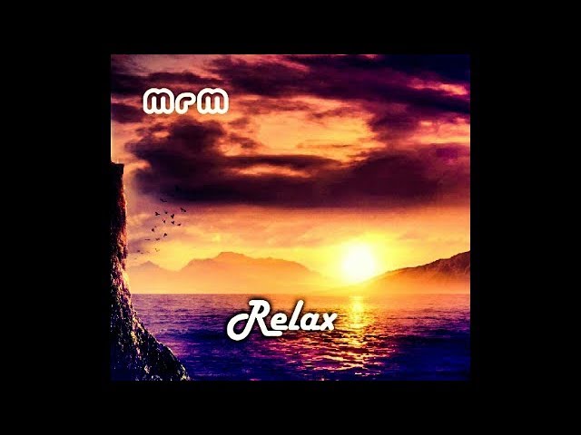 Watch MRM - Relax on YouTube Watch MRM - Relax on YouTube
