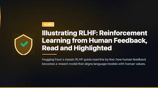 Illustrating RLHF: Reinforcement Learning from Human Feedback, Read and Highlighted