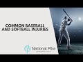 Common Baseball and Softball Injuries