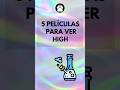 5 Películas Para Ver High 420 Top Video Mejores mp3
