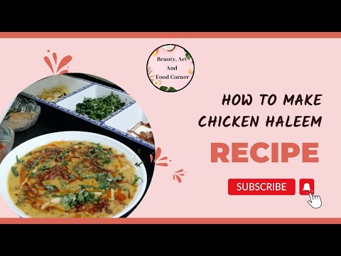 Chicken Haleem recipe by Beauty, Art and Food Corner