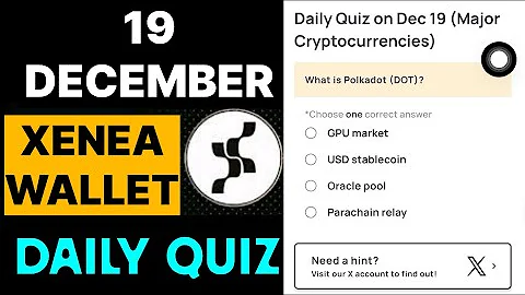 Xenea Wallet Quiz Answer 19 December | Xenea Wallet Quiz 19 DEC | Xenea Wallet Voucher Code Today |