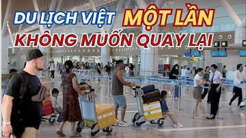 VÌ SAO DU KHÁCH KHÔNG MUỐN TRỞ LẠI VIỆT NAM ?