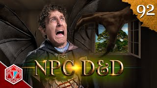 Jump Out The Window! - NPC D&D - Episode 92