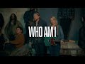 Behind The Song: Who Am I