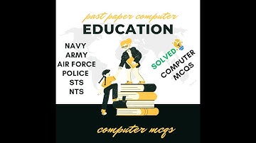 MOST REPEATED COMPUTER MCQS  \\IMPORTANT MCQS\\ NTS STS PPSC ETEA NAVY ARMY POLICE AIR FORCE ETC.