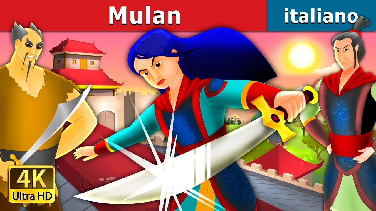 Mulan | Mulan in Italian | Storie Per Bambini | Fiabe Italiane @ItalianFairyTales