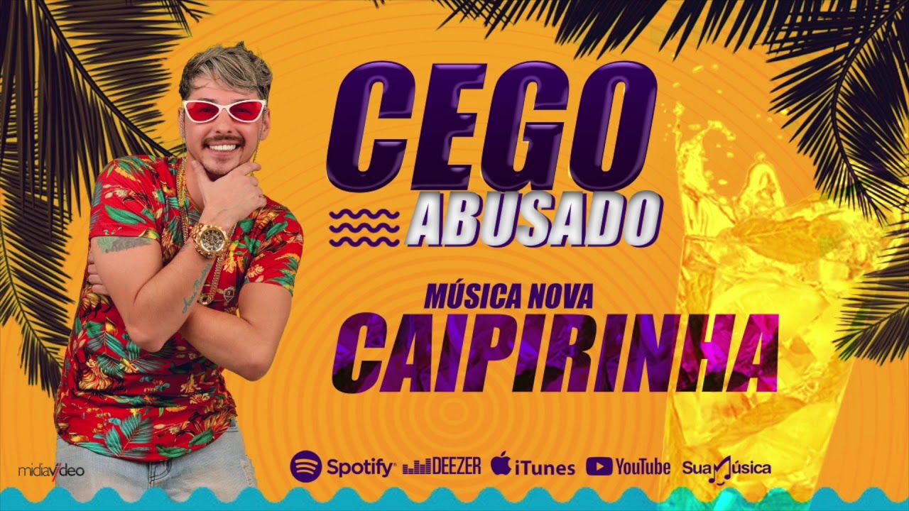 mc cego abusado caipirinha m sica nova youtube mc cego abusado caipirinha m sica nova youtube