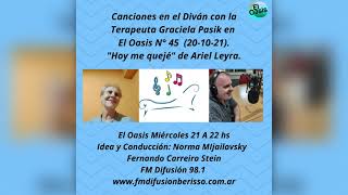 Canciones en el Divan con Graciela Pasik 20 10 21 El Oasis    Hoy me queje de Ariel Leyra