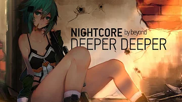 Nightcore - Deeper Deeper