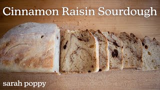 How I Make Sourdough Cinnamon Raisin Bread // Sarah Poppy