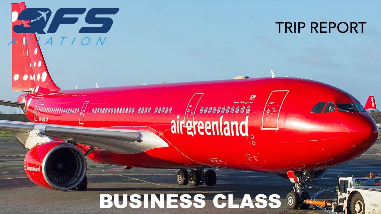 ОТЧЕТ ПОЕЗДКИ | Air Greenland - A330 200 - Копенгаген (CPH) в Кангерлуссуак (SFJ) | Бизнес-класс