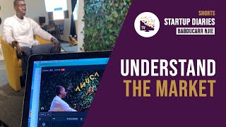 How To Understand Your Market With Baboucarr Njie From Outboost | StartUp Diaries shorts