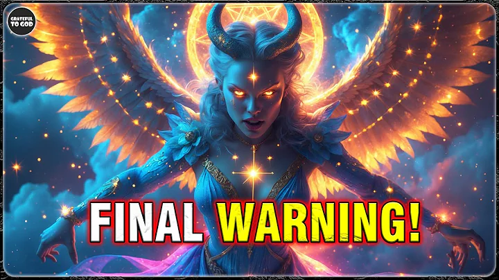 God's Chosen Ones, DON’T IGNORE THIS FINAL WARNING – Time Is Running Out | GRATEFUL TO GOD