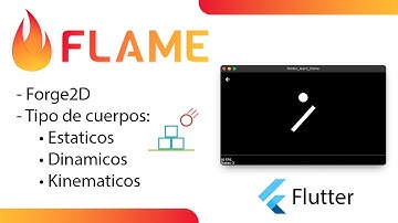 03 - Flutter Flame: Forge2D Cuerpos dinámicos, estáticos y cinemáticos