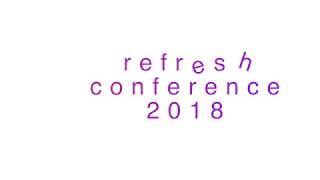 Refresh Conference 2018 (Teaser)