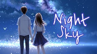 Nightcore - Night Sky (Lyrics)