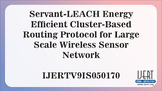 Famous Servant-LEACH Energy Efficient Cluster-Based Routing Protocol for Large Scale Wireless Sensor..... Wealth