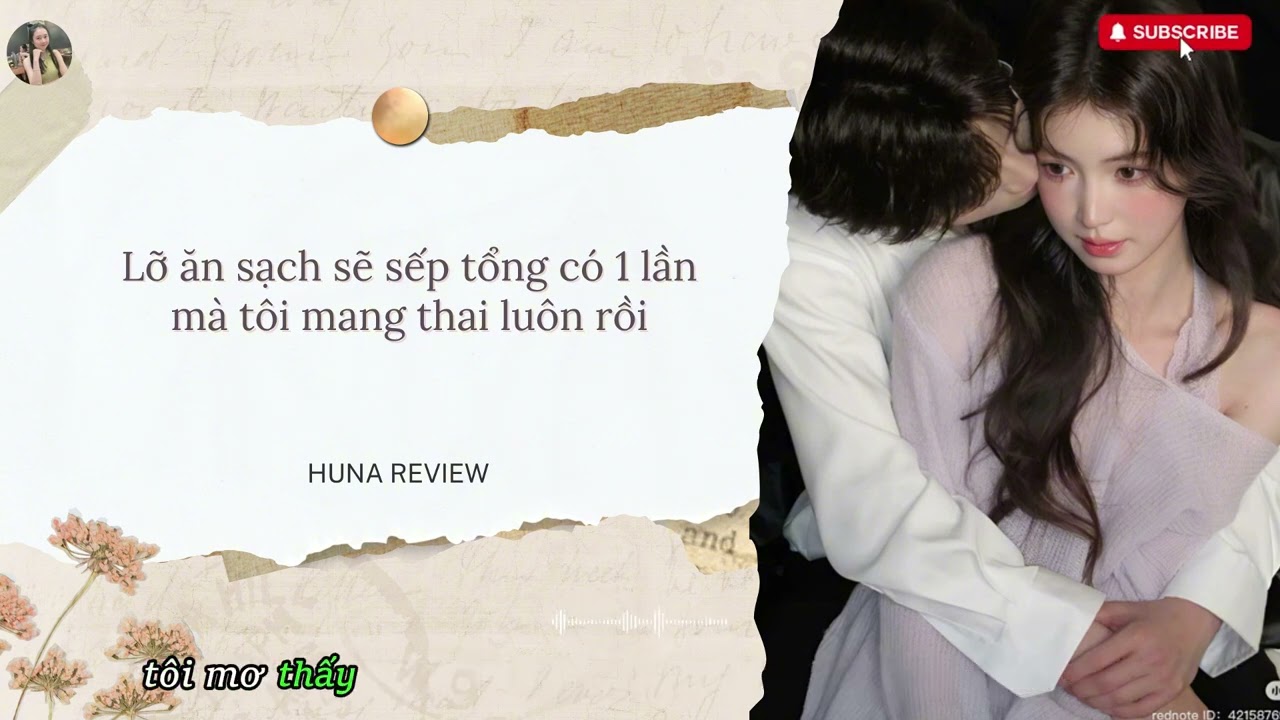 [TRUYỆN AUDIO] LỠ ĂN SẠCH SẼ SẾP TỔNG CÓ 1 LẦN MÀ TÔI MANG THAI LUÔN RỒI (FULL) || HUNA REVIEW