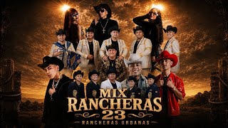 MIX RANCHERAS 23 DJ COKY  #RANCHERAS #MIX #DJ #CUMBIASRANCHERAS #VIRALVIDEOS #APOYO #MUSICAPOPULAR 