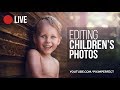 Retouching Children's Photos Complete Workflow in Photoshop | 🔴 LIVE Replay