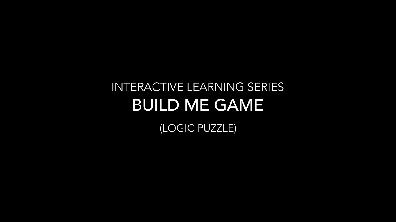 Interactive Learning Series: Build Me Game Tutorial