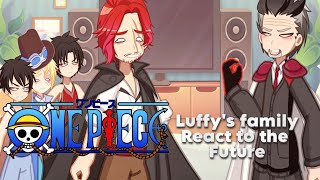 Past luffy's family react to the future. ||Gacha life reaction||